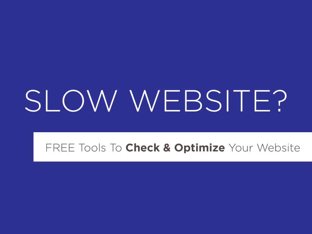 Cover image for the article "Slow Website Free Tools Optimize Site"
