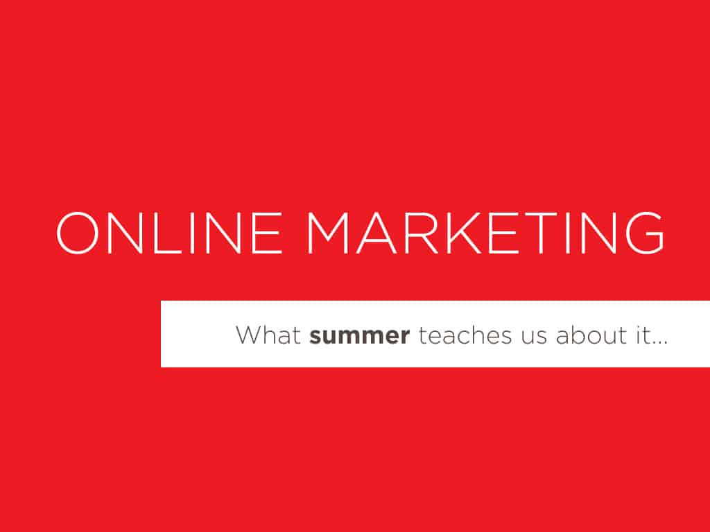 Cover image for the article "What Summer Teaches Us About Online Marketing"