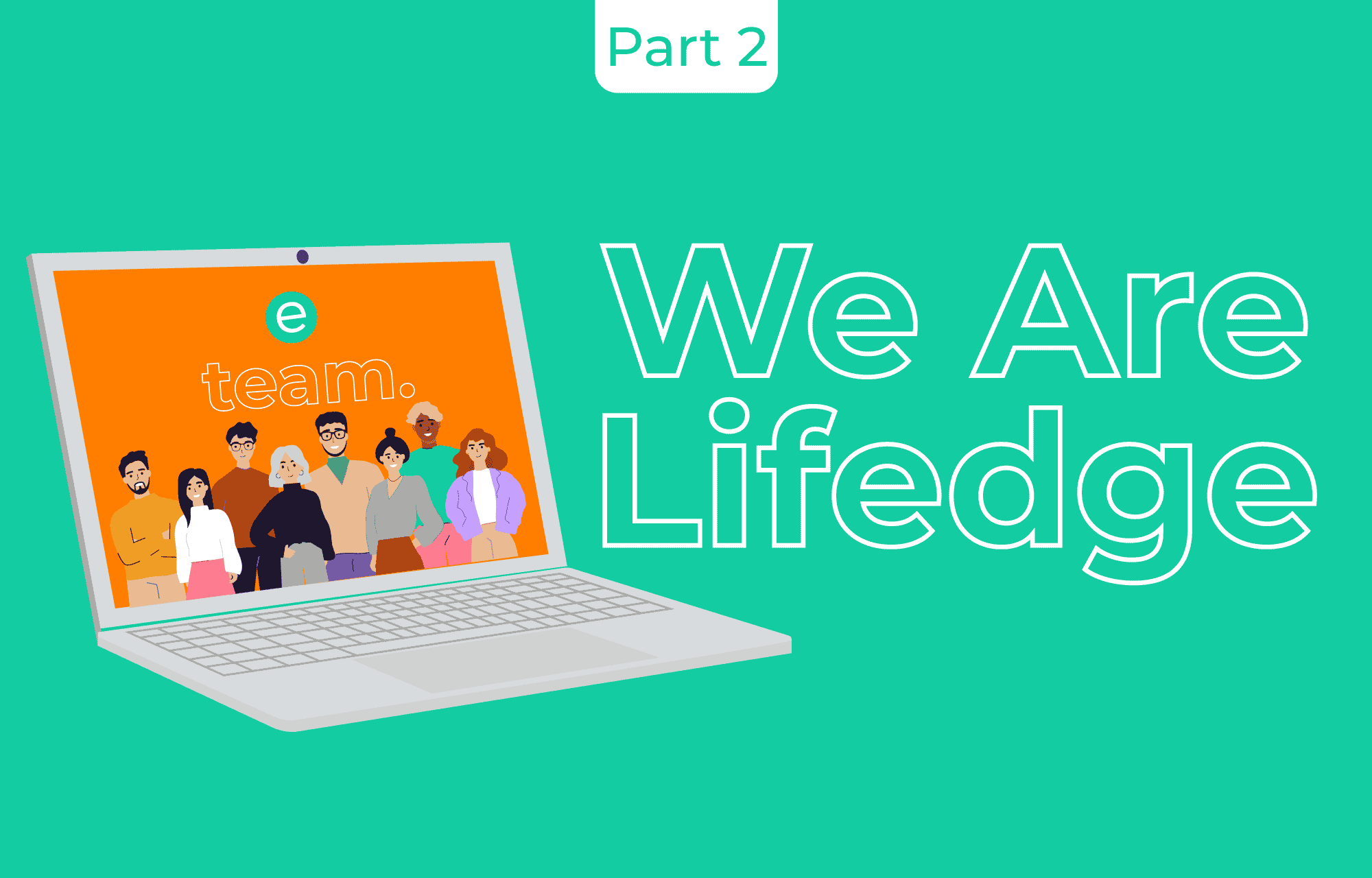 Cover image for the article "We Are Lifedge Part Two"