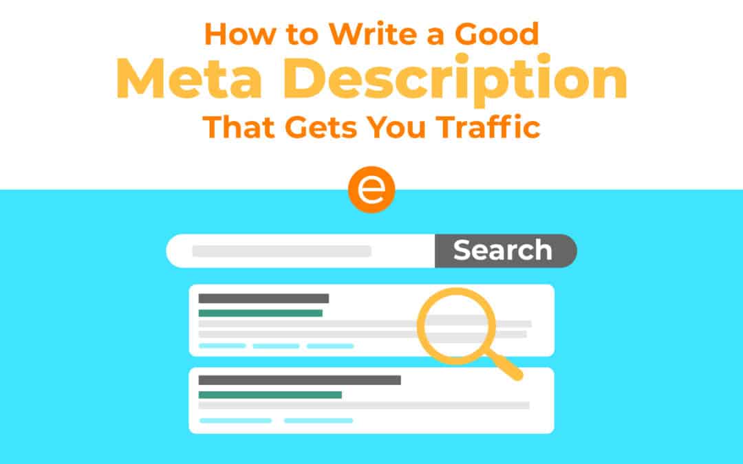 How to Write a Good Meta Description That Gets You Traffic