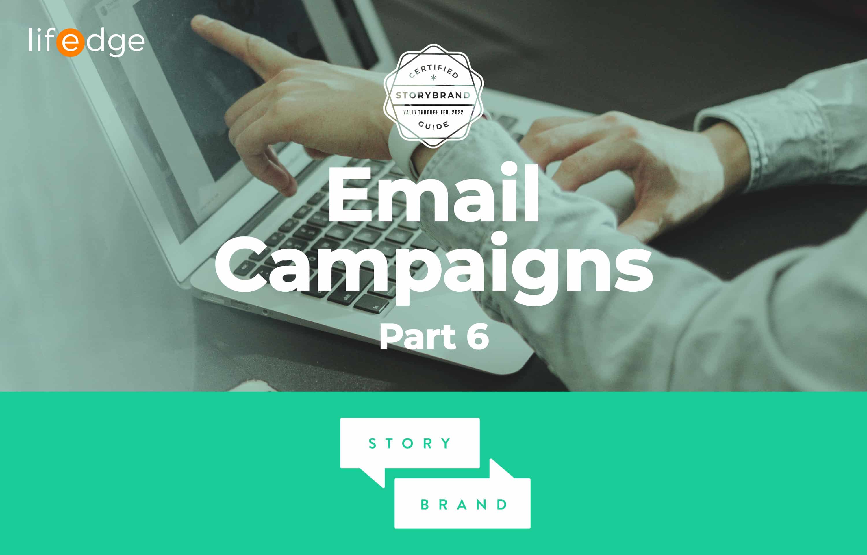 Cover image for the article "Email Campaigns Storybrand Series Part 6"