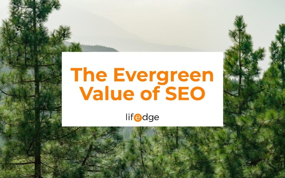 The Evergreen Value of SEO