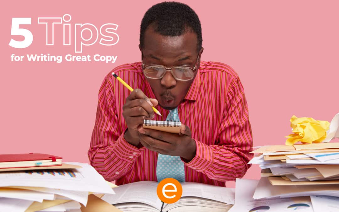5 Tips for Writing Great Copy