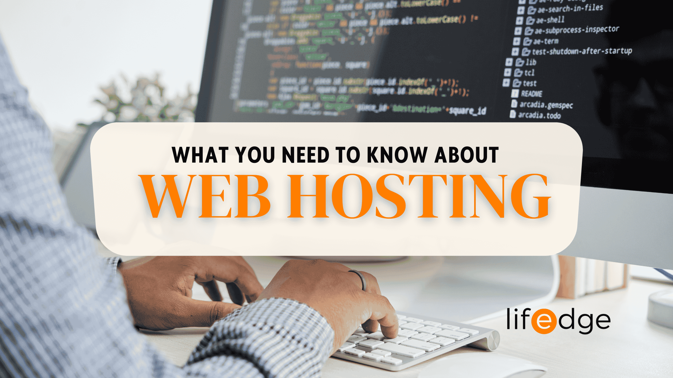 Cover image for the article "What You Need To Know About Web Hosting"