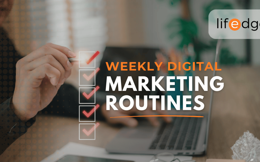 Weekly Digital Marketing Routines