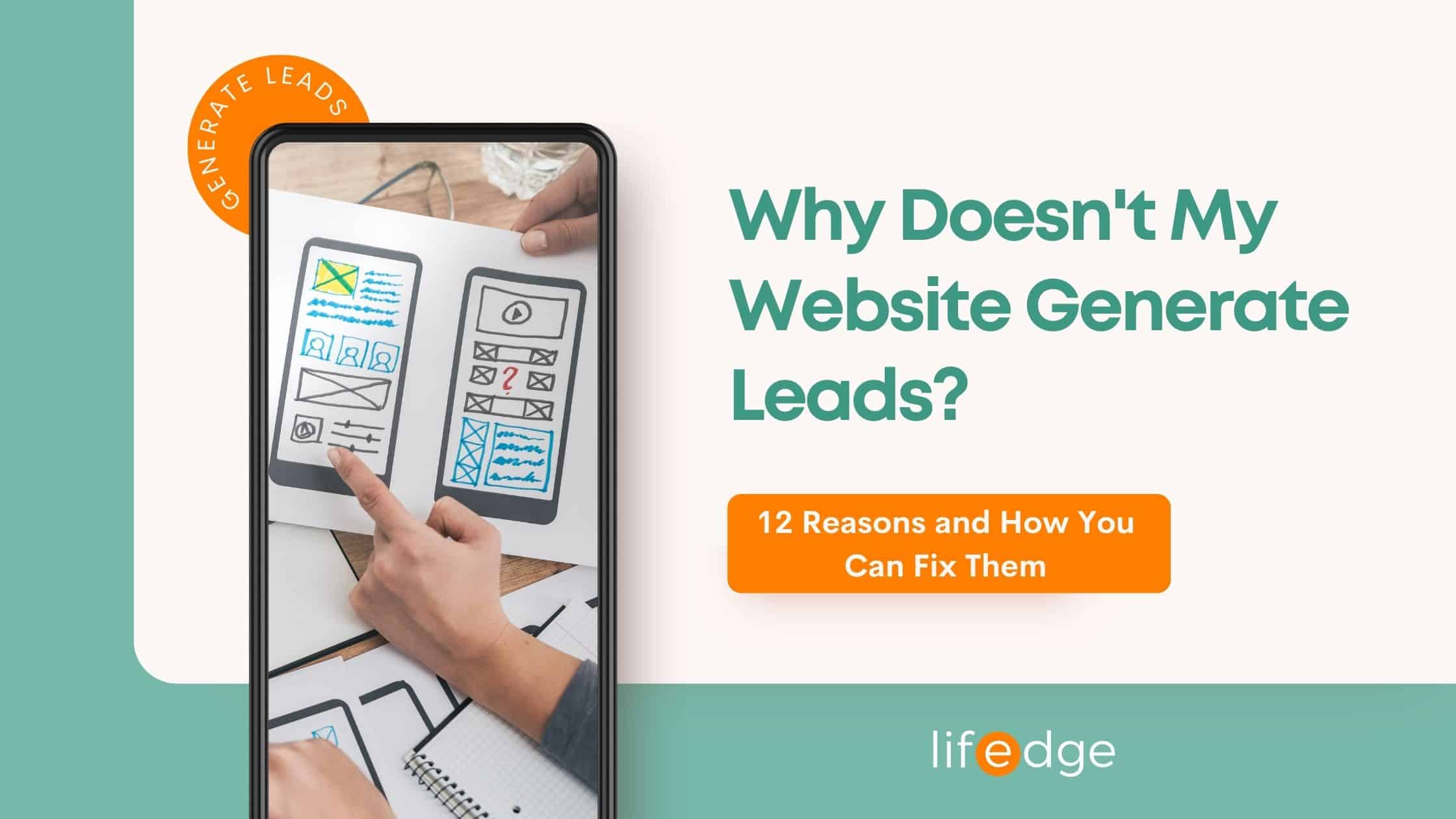 Cover image for the article "Why Doesnt My Website Generate Leads"
