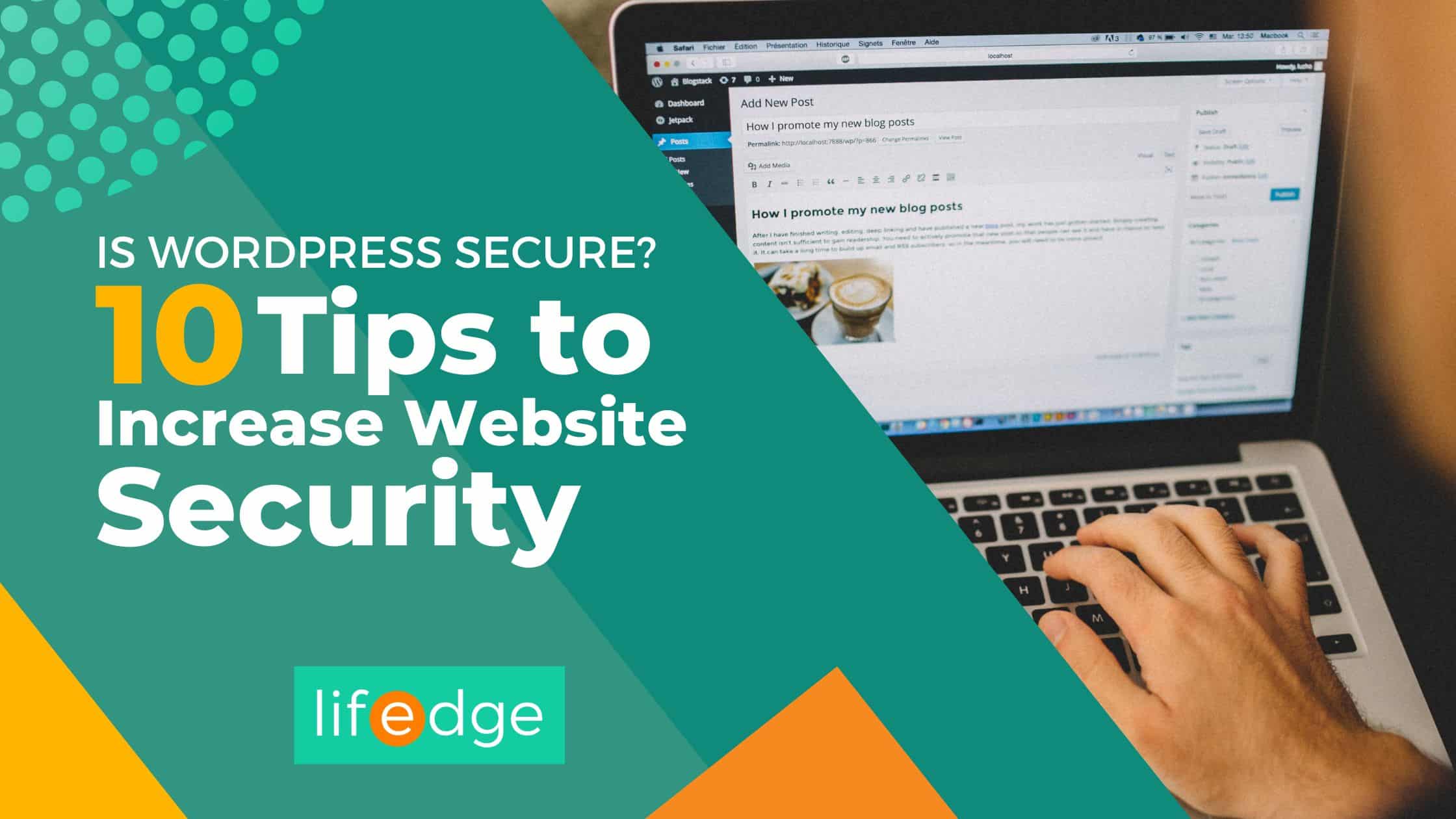 Cover image for the article "Is Wordpress Secure 10 Tips To Increase Website Security"