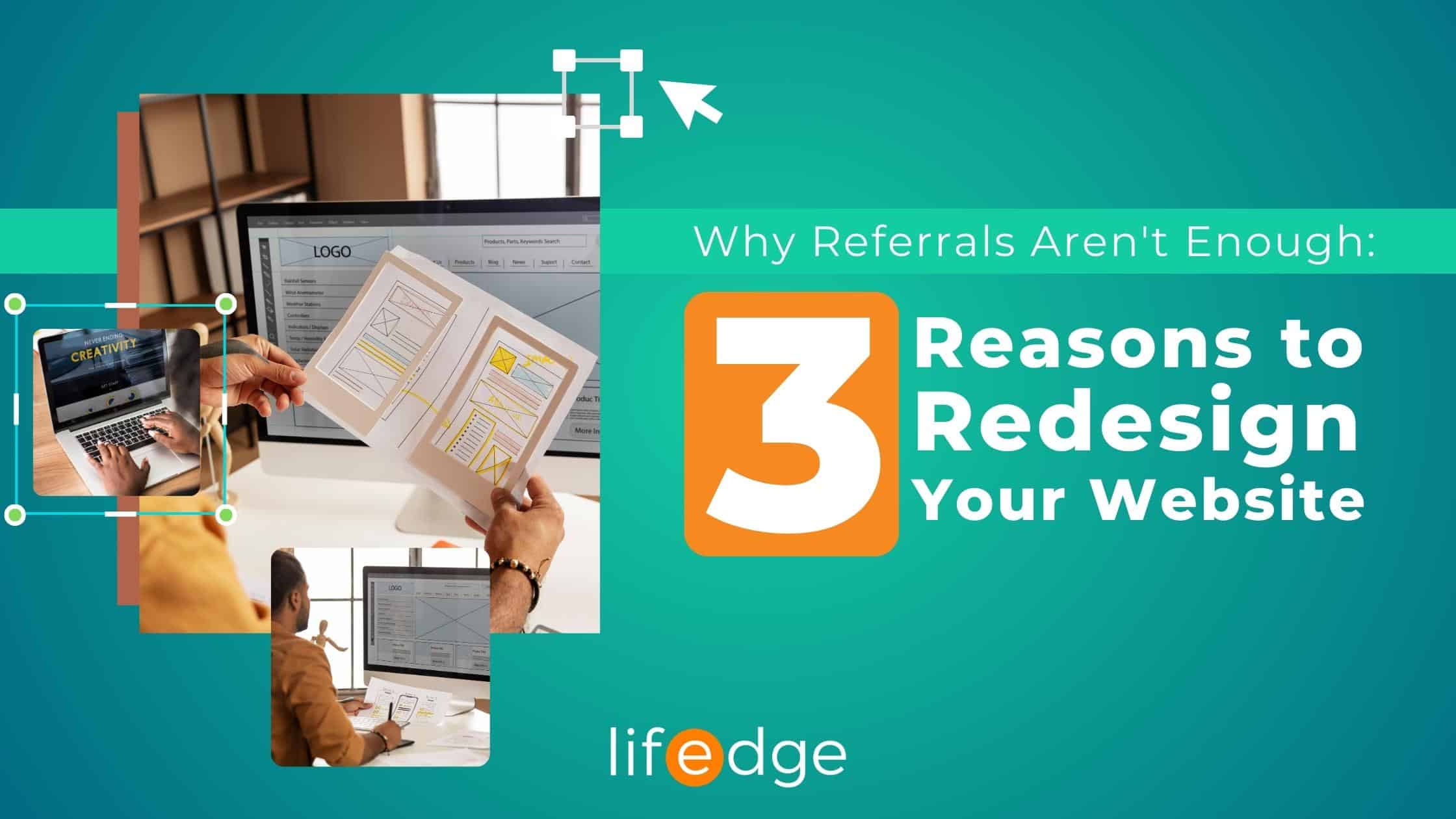 Cover image for the article "Why Referrals Arent Enough 3 Reasons To Redesign Your Website"