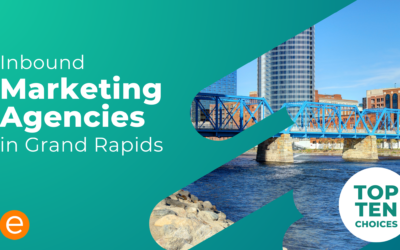 Inbound Marketing Agencies in Grand Rapids – Top Ten Choices