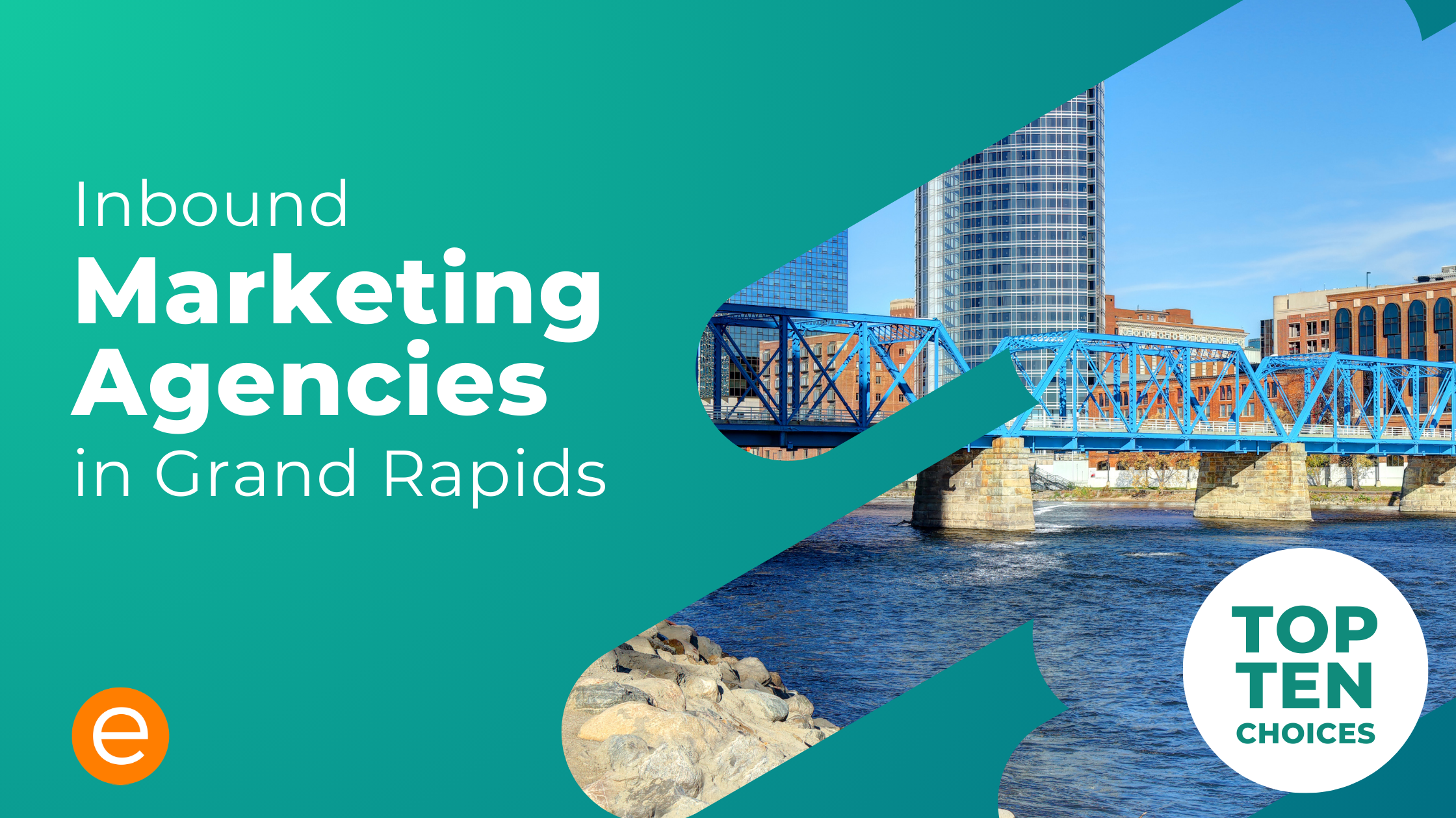 Cover image for the article "Inbound Marketing Agencies In Grand Rapids"