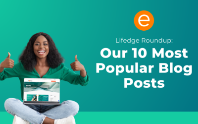 Lifedge Roundup: Our 10 Most Popular Blog Posts