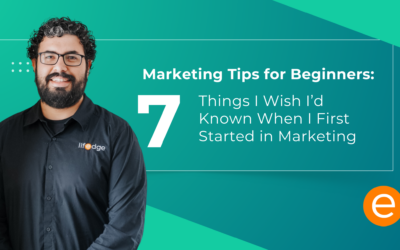 Marketing Tips for Beginners: 7 Things I Wish I’d Known When I First Started in Marketing
