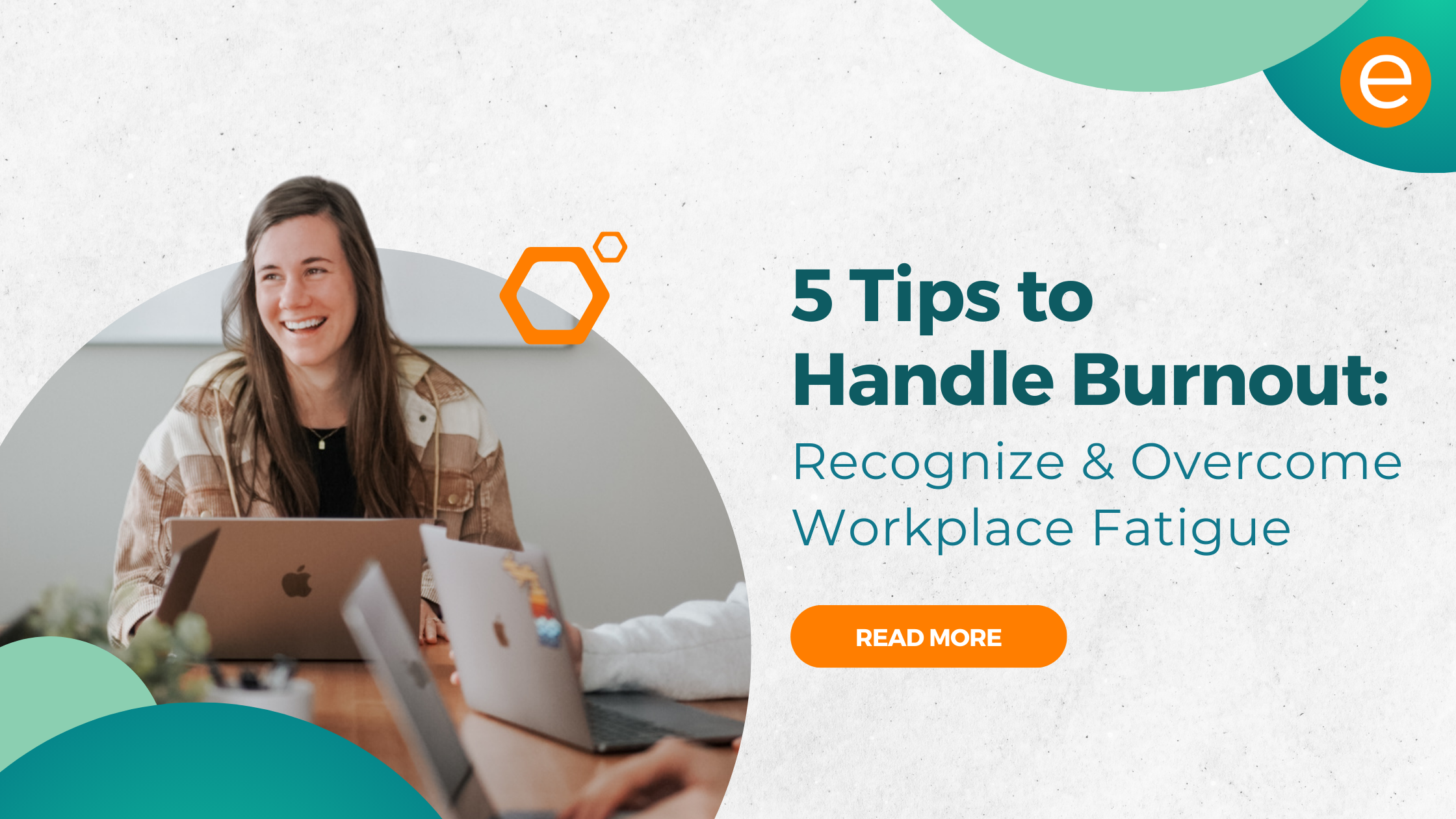 Cover image for the article "5 Tips To Handle Burnout Recognize Overcome Workplace Fatigue"