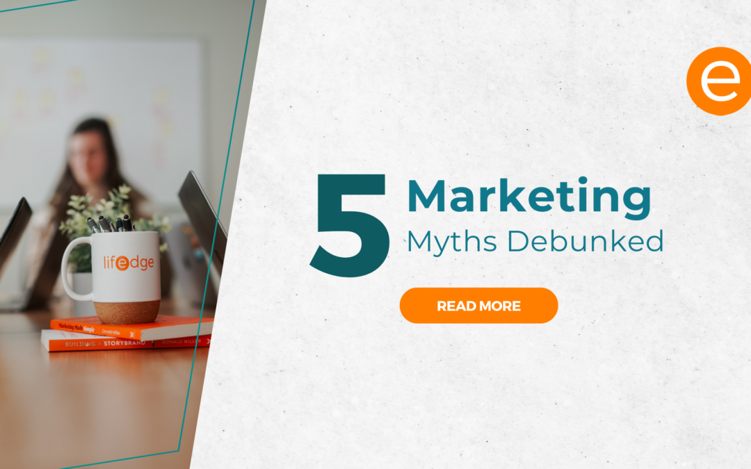 5 Marketing Myths Debunked