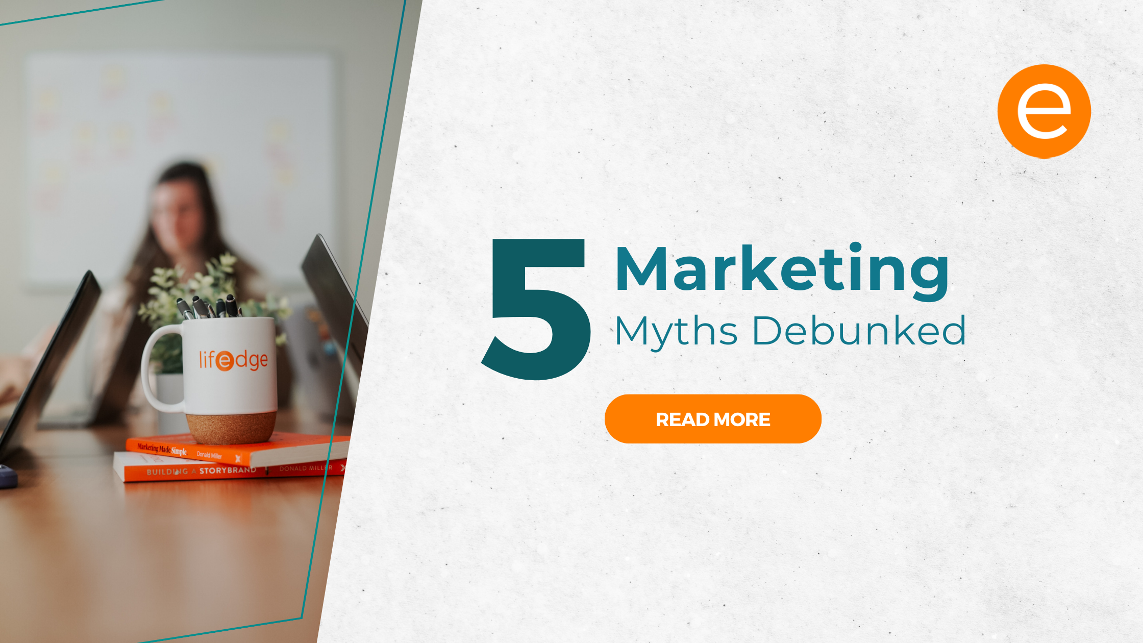 Cover image for the article "5 Marketing Myths Debunked"