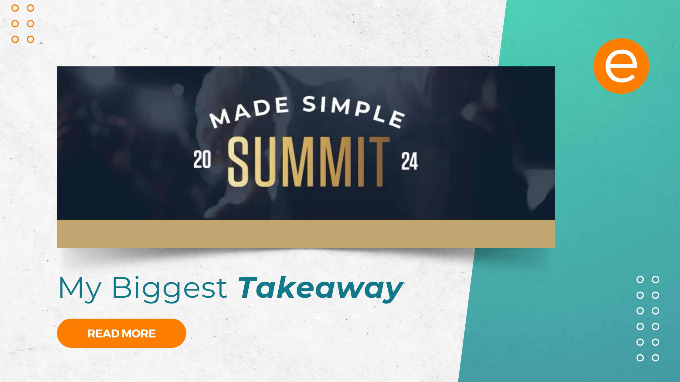 Cover image for the article "Made Simple Summit 2024 My Biggest Takeaway"