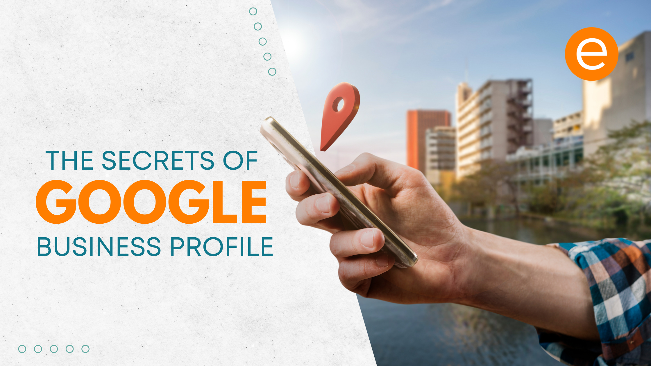 Cover image for the article "The Secrets Of Google Business Profile"