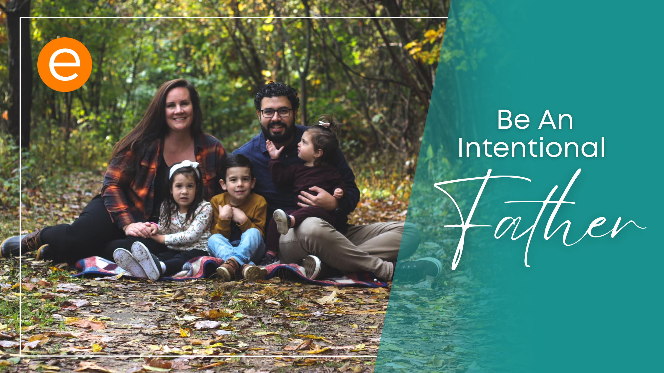 Cover image for the article "Be An Intentional Father The 30 Day Challenge For Dads"