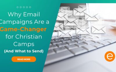 Why Email Campaigns Are a Game-Changer for Christian Camps