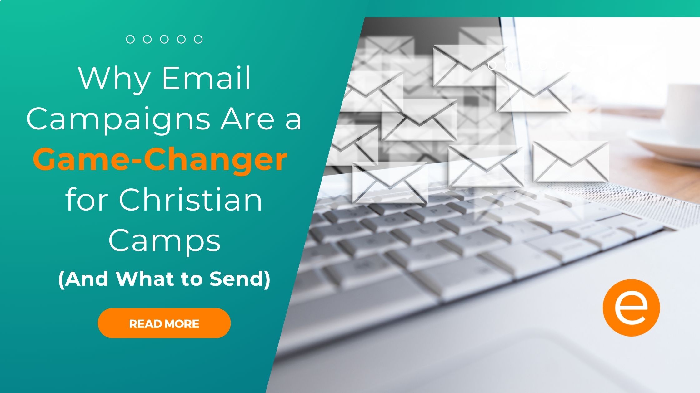 Cover image for the article "Email Campaigns For Christian Camps"