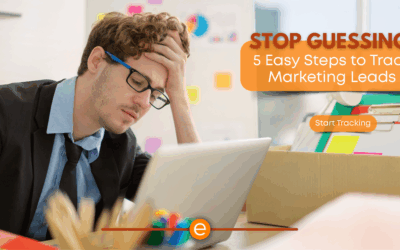 Stop Guessing: 5 Easy Steps to Track Marketing Leads