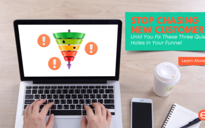 Stop Chasing New Customers Until You Fix These Three Quiet Holes in Your Funnel